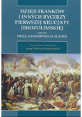 Dzieje Franków i innych rycerzy Pierwszej Krucjaty Jerozolimskiej