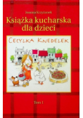 Książka kucharska dla dzieci Cecylka Knedelek Tom 1