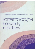 Kontemplacyjne horyzonty modlitwy