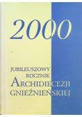 2000 Jubileuszowy rocznik Archidiecezji Gnieźnieńskiej