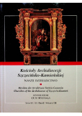 Kościoły Archidiecezji Szczecińsko - Kamieńskiej Tom III