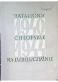 Bataliony Chłopskie na Lubelszczyźnie 1940 -1944