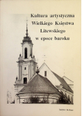 Kultura artystyczna Wielkiego Księstwa Litewskiego w epoce baroku