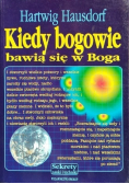 Kiedy bogowie bawią się w Boga