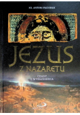 Jezus z Nazaretu. Czasy i wydarzenia
