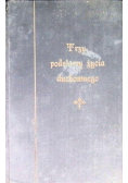 Trzy podstawy życia duchownego, 1927 r.