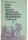 Mecenat artystyczny mieszczaństwa krakowskiego w XVII wieku