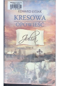 Kresowa Opowieść Julia Tom II