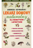 Lekarz domowy naturalny dla reumatyków i artretyków