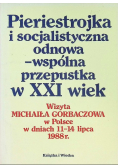 Pieriestrojka i socjalistyczna odnowa wspólna przepustka w XXI wiek