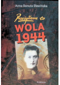 Przeżyłam to Wola 1944
