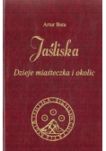 Jaśliska. Dzieje miasteczka i okolic Artur Bata