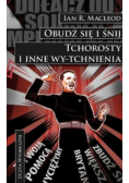 Obudź się i śnij Tchorosty i inne wytchnienia