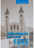 Adorujcie sercem mojego Syna