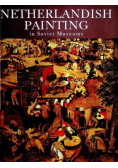 Netherlandish Painting in Soviet Museums