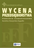 Wycena przedsiębiorstwa  podejście scenariuszowe