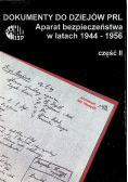 Dokumenty do dziejów PRL Aparat bezpieczeństwa w latach 1944 - 1956 Część 2