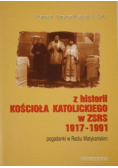 Z historii  kościoła katolickiego w ZSRS 1917 - 1991
