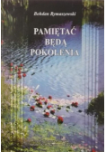 Pamiętać będą pokolenia