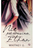 Nie pozdrawiam Ethan