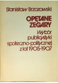 Opętane zegary wybór publicystyki społeczno politycznej a lat 1905 1907
