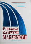 Podążaj za swymi marzeniami