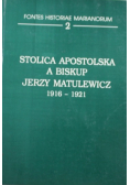 Stolica Apostolska a Biskup Jerzy Matulewicz 1916 - 1921
