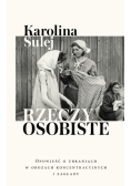 Rzeczy osobiste Opowieść o ubraniach w obozach