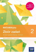 Matematyka 2 Zbiór zadań dla liceum ogólnokształcącego i technikum Zakres podstawowy i rozszerzony