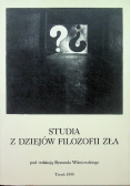Studia z dziejów filozofii zła