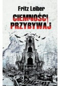 Ciemności, przybywaj