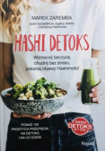 Hashi detoks. Wzmocnij tarczycę, chudnij bez stresu, pokonaj objawy Hashimoto!