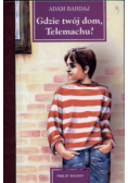 Gdzie twój dom Telemachu
