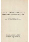 Urbarze dóbr zamkowych Górnego Śląska z lat 1571-1640