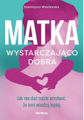 Matka wystarczająco dobra