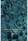 Wierni wyznawcy Hitlera