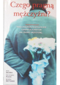 Czego pragną mężczyźni trzej zagorzali kawalerowie ujawniają kobietom jak zdobyć mężczyznę