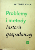 Problemy i metody historii gospodarczej