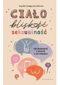 Ciało, bliskość, seksualność