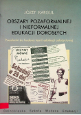 Obszary pozaformalnej i nieformalnej edukacji dorosłych