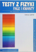 Testy z fizyki fale i kwanty