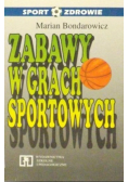 Zabawy w grach sportowych