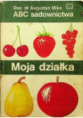 ABC sadownictwa Moja działka
