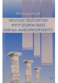 Krocząc gościńcem wytyczonym przez Karola Marcinkowskiego, KNP
