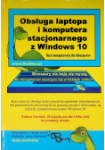 Obsługa laptopa i komputera stacjonarnego z Windows 10