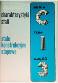 Charakterystyki stali stale konstrukcyjne stopowe Seria C Tom 1 Część 3