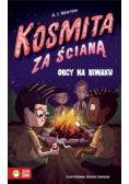Kosmita za ścianą Obcy na biwaku