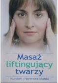 Masaż liftingujący twarzy