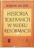 Historia tolerancji w wieku reformacji. Tom I
