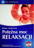 Potężna moc relaksu